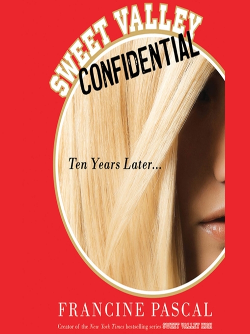 Title details for Sweet Valley Confidential by Francine Pascal - Available